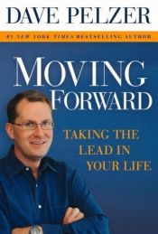 book cover of Moving Forward by Dave Pelzer