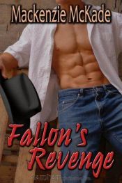 book cover of Fallon's Revenge by MacKenzie McKade