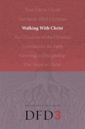 book cover of Walking With Christ (Dfd Design for Discipleship) by Nav Press