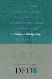 book cover of Growing in Discipleship (Dfd: Design for Discipleship) by Nav Press