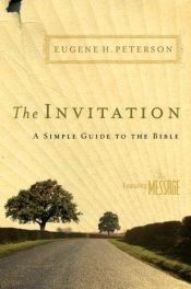 book cover of The invitation : a simple guide to the Bible by Eugene H. Peterson