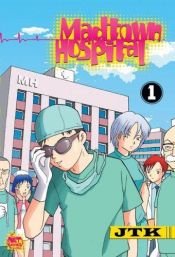 book cover of Madtown Hospital Vol. 1 (Madtown Hospital) by JTK