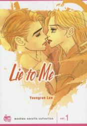 book cover of Manhwa Novella Collection Volume 1: Lie to Me by Youngran Lee