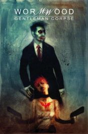 book cover of Wormwood Volume 1 by Ben Templesmith