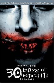 book cover of 30 Days Of Night: Complete Trilogy by Steve Niles
