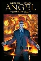 book cover of Angel: After the Fall: First Night (Season 6, Volume 2) by Joss Whedon