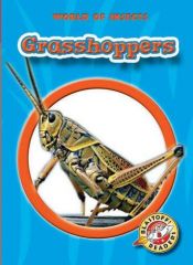 book cover of Grasshoppers (Blastoff! Readers: World of Insects) (Blastoff! Readers:World of Insects) by Emily K. Green