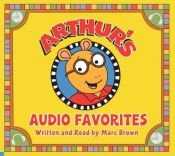 book cover of Arthur's Audio Favorites, Volume 1 (v. 1) by Marc Brown