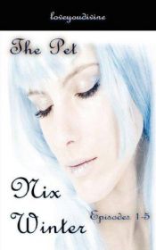 book cover of The Pet by Nix Winter