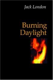 book cover of Burning Daylight by Jack London|Stefan Wilkening