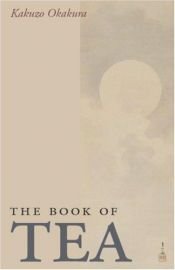 book cover of The book of tea by Okakura Kakuzō