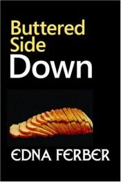book cover of Buttered Side Down by Edna Ferber