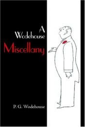 book cover of A Wodehouse Miscellany by Pelham Grenville Wodehouse