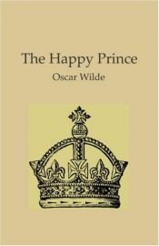 book cover of The Happy Prince and Other Tales by Oskars Vailds