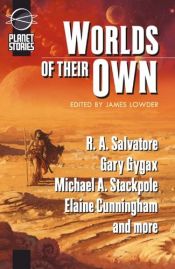book cover of Worlds Of Their Own by R. A. Salvatore