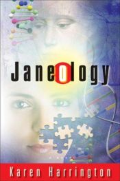 book cover of Janeology by Karen Harrington