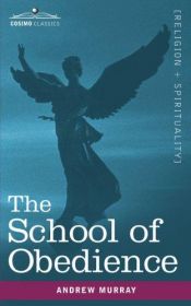 book cover of The school of obedience by Andrew Murray