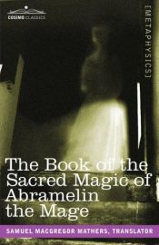 book cover of Santo Anjo Guardião. A Magia Sagrado de AbraMelin, o Mago Atribuída a Abraão, o Judeu by of Worms Abraham ben Simeon