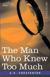 book cover of Der Mann, der zuviel wusste : Geschichten um einen Gentleman-Detektiv by G. K. Chesterton