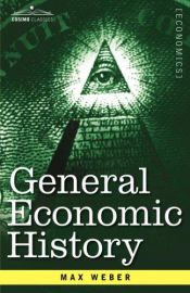 book cover of General Economic History by Max Weber