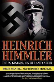 book cover of Heinrich Himmler : the sinister life of the head of the SS and Gestapo by Roger Manvell