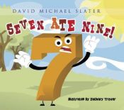 book cover of Seven Ate Nine (Missy Swiss & More) by David Michael Slater