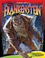 book cover of Frankenstein (Graphic Horror) by Mary Shelley