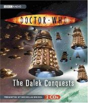 book cover of "Doctor Who", the Dalek Conquests (Dr Who) by Nicholas Briggs
