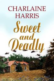 book cover of Sweet and Deadly by Charlaine Harris