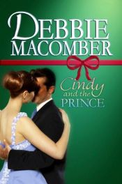 book cover of Cindy And The Prince (Legendary Lovers) (Silhouette Romance, No 555) by Debbie Macomber