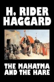 book cover of The mahatma and the hare by H. Rider Haggard
