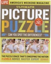 book cover of Life: The Ultimate Picture Puzzle: Can You Spot the Differences? (Life Books) by The Editorial Staff of LIFE