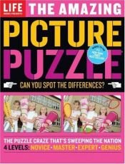 book cover of Life: The Amazing Picture Puzzle: Can You Spot the Differences? (Life (Life Books)) by The Editorial Staff of LIFE