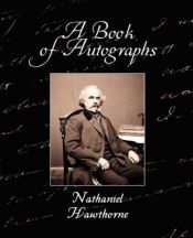 book cover of A Book of Autographs by Nathaniel Hawthorne