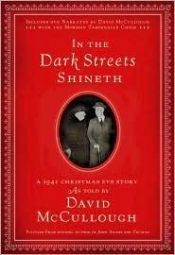 book cover of In the Dark Street Shineth. A 1941 Christmas Eve story. by David McCullough