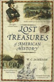 book cover of Lost Treasures of American History by W. C. Jameson