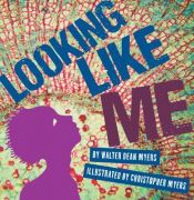 book cover of Looking like me by Walter Dean Myers