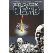 book cover of Walking Dead, Tome 9 : Ceux qui restent by Robert Kirkman