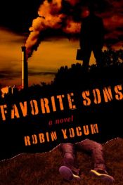 book cover of Favorite Sons by Robin Yocum