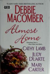 book cover of Almost Home by Debbie Macomber