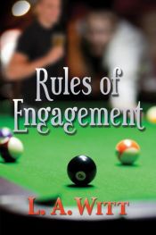 book cover of Rules of Engagement by L. A. Witt