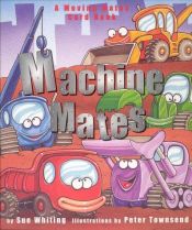 book cover of Machine Mates (Novelty) by Sue Whiting