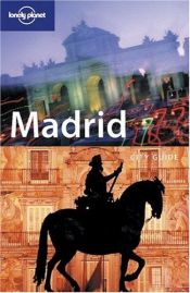 book cover of Madrid (Lonely Planet City Guides) by Anthony Ham