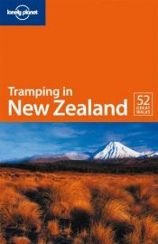 book cover of Tramping in New Zealand: A Lonely Planet Walking Guide (3rd ed.) by Jim Dufresne