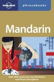book cover of Mandarin: Lonely Planet Phrasebook by Lonely Planet