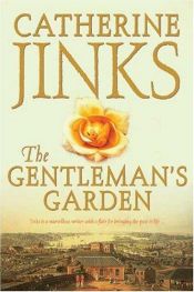 book cover of The gentleman's garden by Catherine Jinks