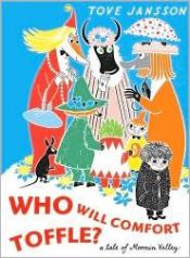 book cover of Who Will Comfort Toffle? by Tove Jansson