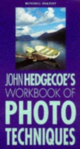 book cover of The Workbook of Photographic Techniques by John Hedgecoe