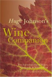 book cover of Hugh Johnson's Wine Companion: The Encyclopedia of Wines, Vineyards and Winemakers by Hugh Johnson