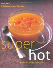 book cover of Super Hot Drinks by Michael Straten